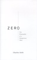 Zero: A Biography of the Number Zero