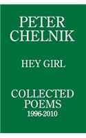 Peter Chelnik - Hey Girl - Collected Poems