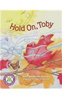Hold On, Toby