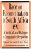Race and Reconciliation in South Africa: A Multicultural Dialogue in Comparative Perspective