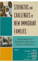 Strengths and Challenges of New Immigrant Families