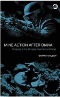 Mine Action After Diana: Progress in the Struggle Against Landmines