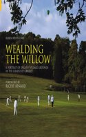 Wealding the Willow