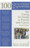 100 Questions & Answers about Caring for Family or Friends with Cancer