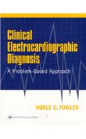 Clinical Electrocardiographic Diagnosis