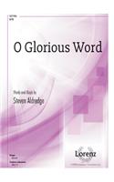 O Glorious Word