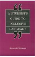 A Liturgist's Guide to Inclusive Language