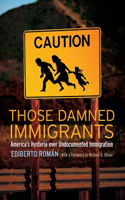 Those Damned Immigrants