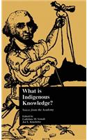 What Is Indigenous Knowledge?