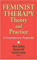 Feminist Therapy Theory and Practice