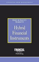 Hybrid Financial Instruments: Debt Equity Markets