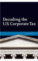Decoding U.S. Corporate Tax