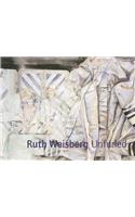 Ruth Weisberg Unfurled