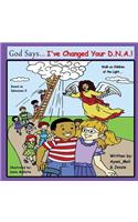 God Says I've Changed Your DNA