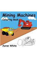 Mining Machines Colouring Book