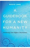 Guidebook for a New Humanity