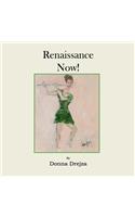 Renaissance Now!