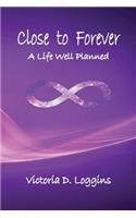 Close to Forever