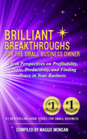 Brilliant Breakthroughs For The Small Business Owner