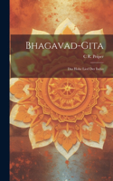 Bhagavad-Gita: Das Hohe Lied Der Indus