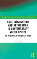 Race, Recognition and Retribution in Contemporary Youth Justice