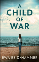 A Child of War