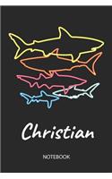 Christian - Notebook: Blank Lined Personalized & Customized Name 80s Neon Retro Shark Notebook Journal for Men & Boys. Funny Sharks Desk Accessories Item for 1st Grade / 