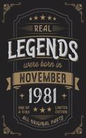 Real Legends were born in November 1981: Vintage Birthday Notebook - Great Individual Gift for Writing Notes, Scribble and Reminders lined 6x9 Inch 100 Pages