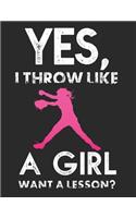 Yes, I Throw Like A Girl! Want A Lesson?