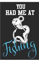 You Had Me At Fishing