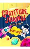 Gratitude Journal for Kids Harvey: Gratitude Journal Notebook Diary Record for Children With Daily Prompts to Practice Gratitude and Mindfulness Children Happiness Notebook