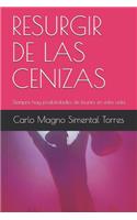 Resurgir de Las Cenizas