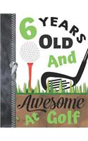 6 Years Old And Awesome At Golf