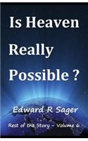 Is Heaven really Possible?
