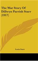 The War Story Of Dillwyn Parrish Starr (1917)
