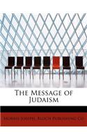 The Message of Judaism