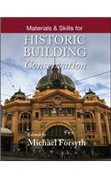 Materials and Skills for Historic Building Conservation