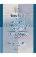 Handbook of the Medical Consequences of Alcohol and Drug Abuse