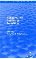 Routledge Revivals: Hungary: The Politics of Transition (1995)