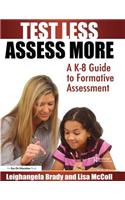 Test Less Assess More