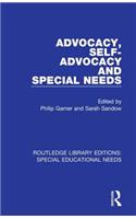 Advocacy, Self-Advocacy and Special Needs