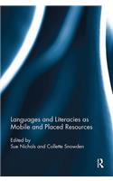 Languages and Literacies as Mobile and Placed Resources