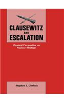 Clausewitz and Escalation