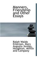 Manners, Friendship and Other Essays