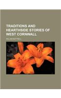 Traditions and Hearthside Stories of West Cornwall