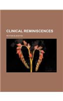 Clinical Reminiscences