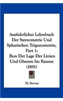 Ausfuhrliches Lehrebuch Der Stereometrie Und Spharischen Trigonometrie, Part 1