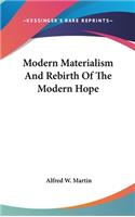 Modern Materialism And Rebirth Of The Modern Hope