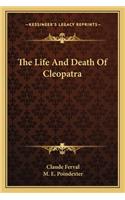 The Life And Death Of Cleopatra