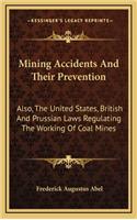 Mining Accidents and Their Prevention